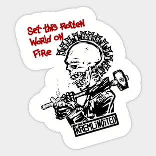 Set this rotten world on fire Sticker